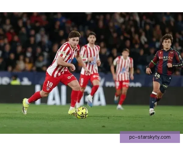 马竞战莱万特格子缺阵仅16人